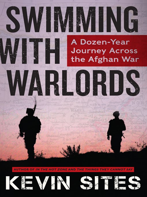 Title details for Swimming with Warlords by Kevin Sites - Available